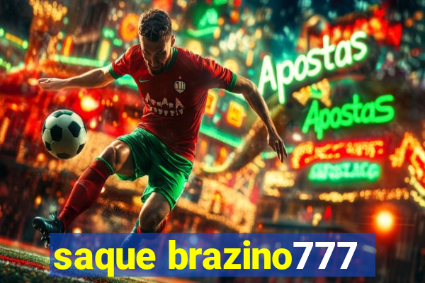 saque brazino777